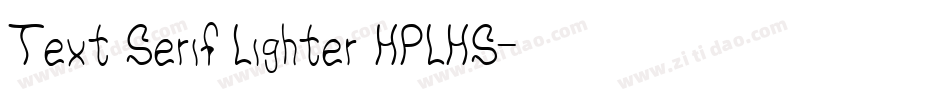Text Serif Lighter HPLHS字体转换